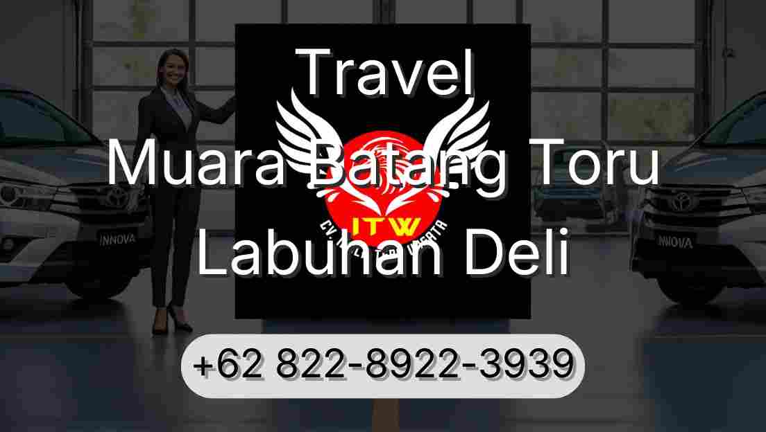 Travel Muara Batang Toru Labuhan Deli