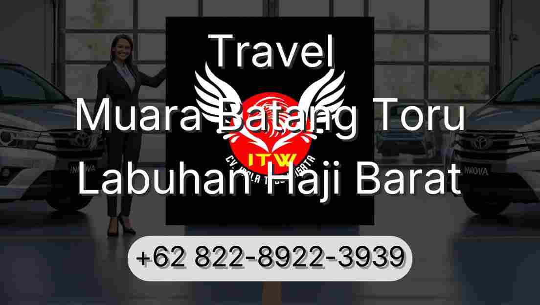 Travel Muara Batang Toru Labuhan Haji Barat