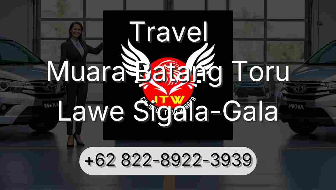 Travel Muara Batang Toru Lawe Sigala-Gala