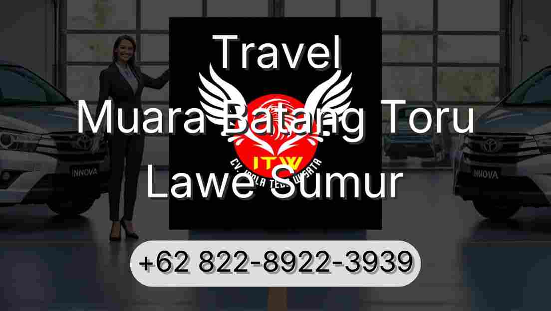 Travel Muara Batang Toru Lawe Sumur