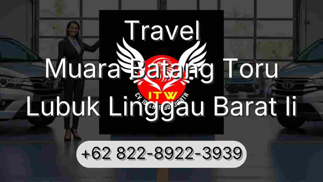 Travel Muara Batang Toru Lubuk Linggau Barat Ii
