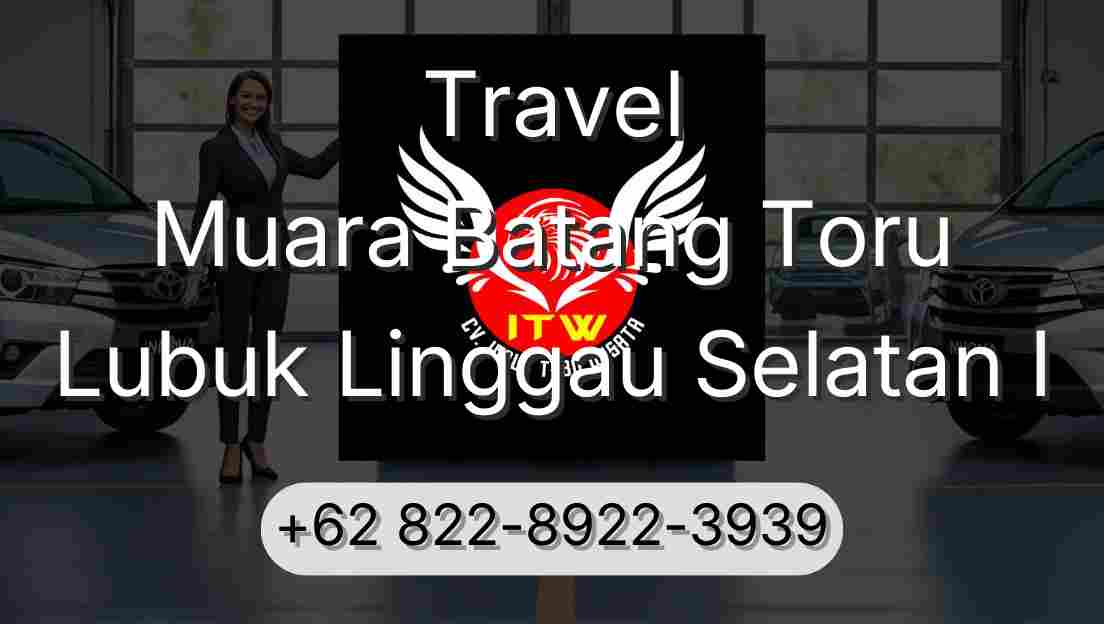 Travel Muara Batang Toru Lubuk Linggau Selatan I