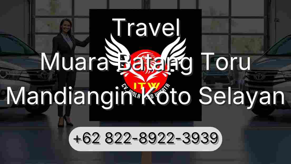 Travel Muara Batang Toru Mandiangin Koto Selayan