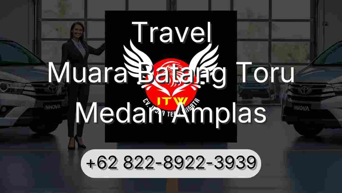 Travel Muara Batang Toru Medan Amplas