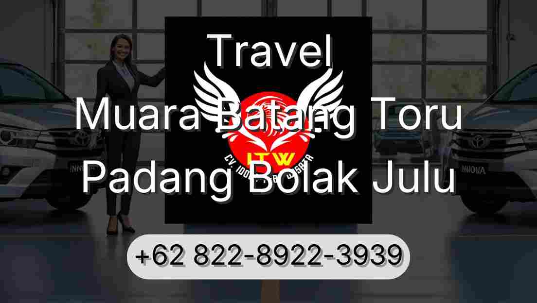 Travel Muara Batang Toru Padang Bolak Julu