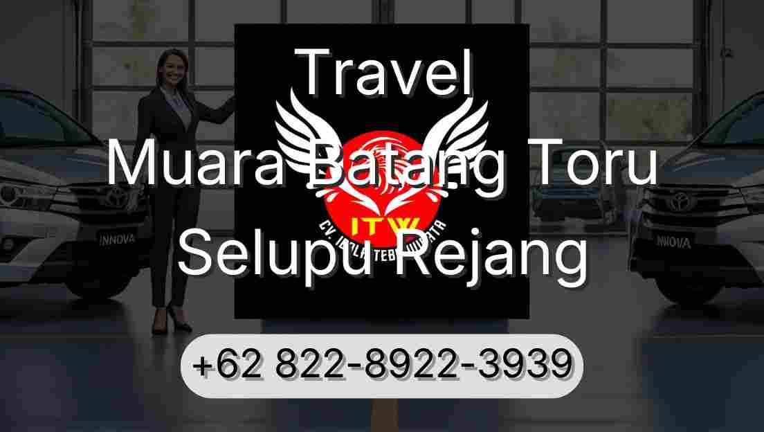 Travel Muara Batang Toru Selupu Rejang