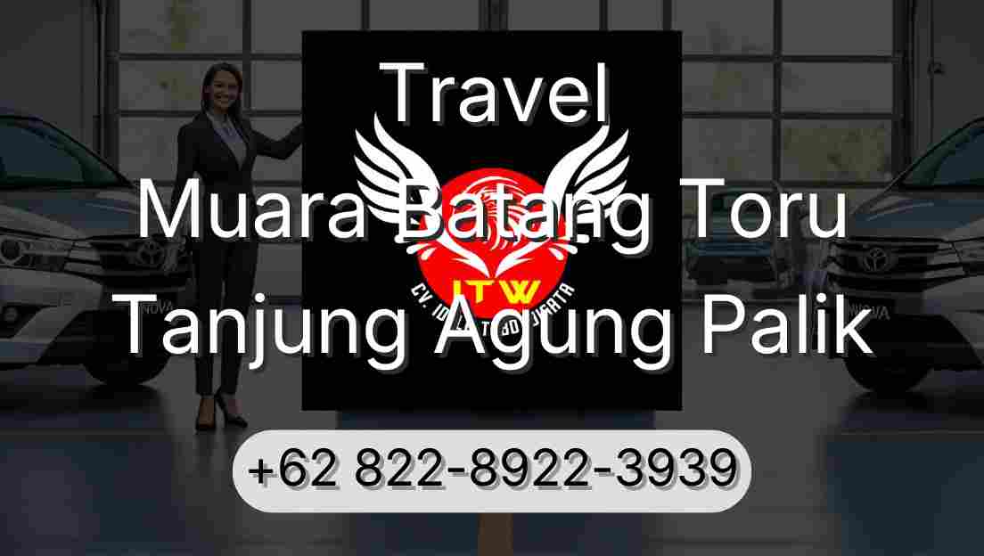 Travel Muara Batang Toru Tanjung Agung Palik