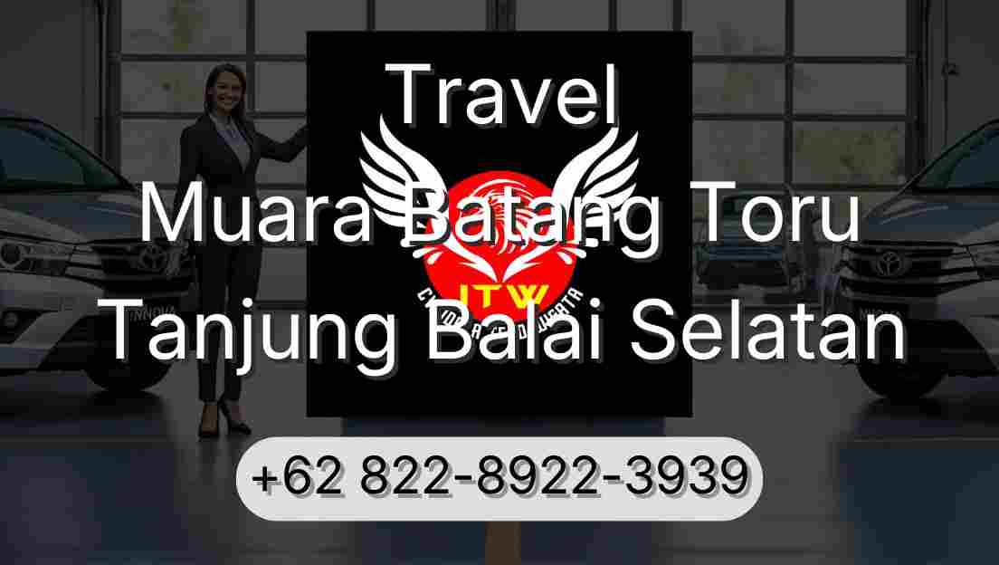 Travel Muara Batang Toru Tanjung Balai Selatan