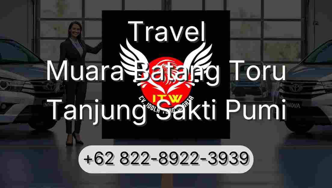 Travel Muara Batang Toru Tanjung Sakti Pumi