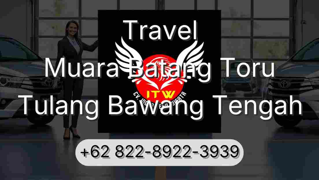 Travel Muara Batang Toru Tulang Bawang Tengah