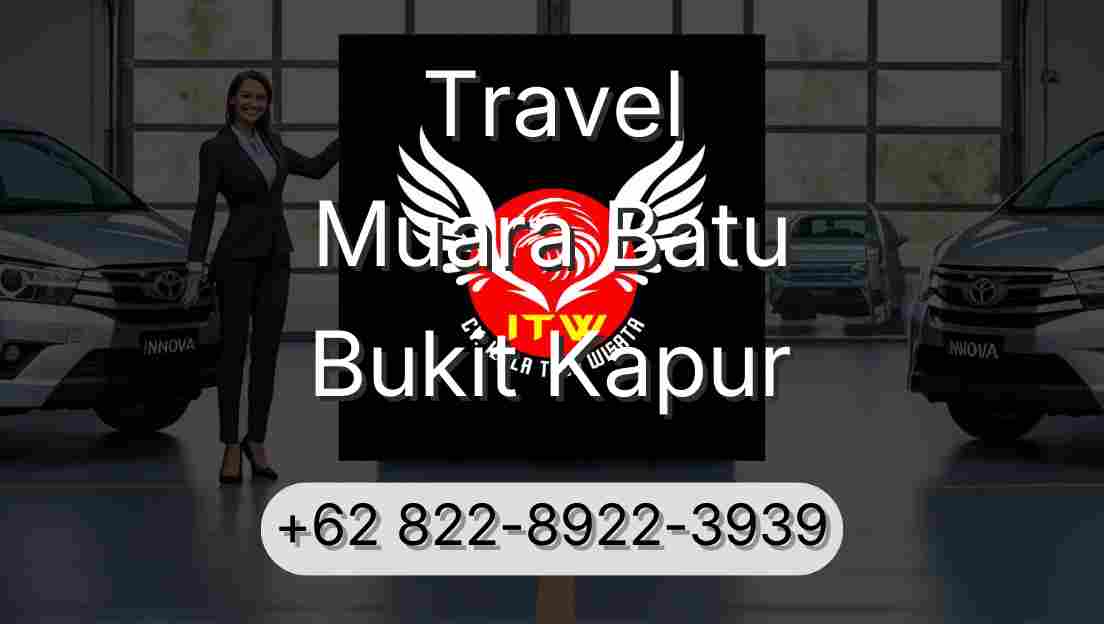 Travel Muara Batu Bukit Kapur