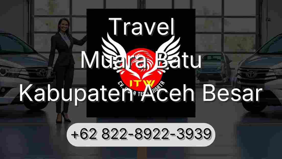 Travel Muara Batu Kabupaten Aceh Besar
