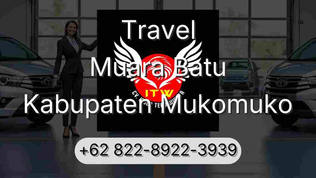 Travel Muara Batu Kabupaten Mukomuko