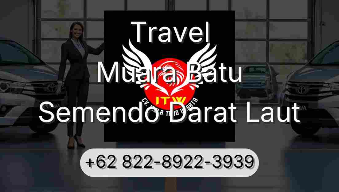 Travel Muara Batu Semendo Darat Laut