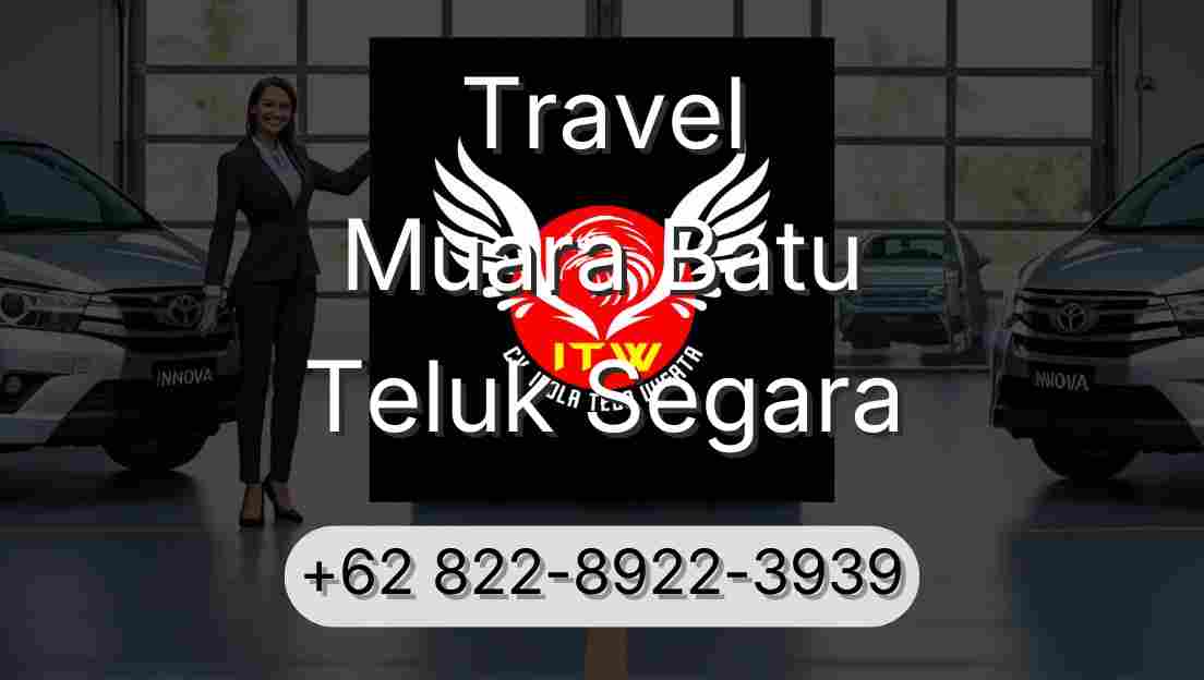 Travel Muara Batu Teluk Segara