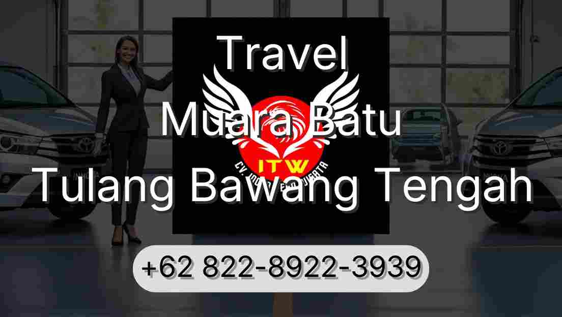 Travel Muara Batu Tulang Bawang Tengah