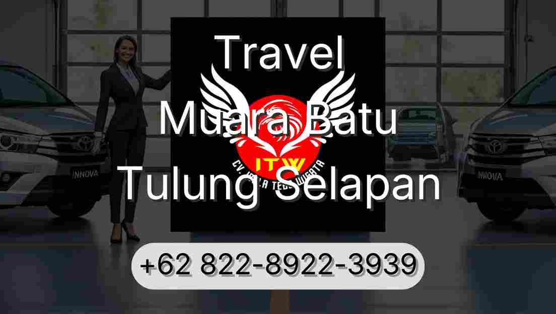 Travel Muara Batu Tulung Selapan