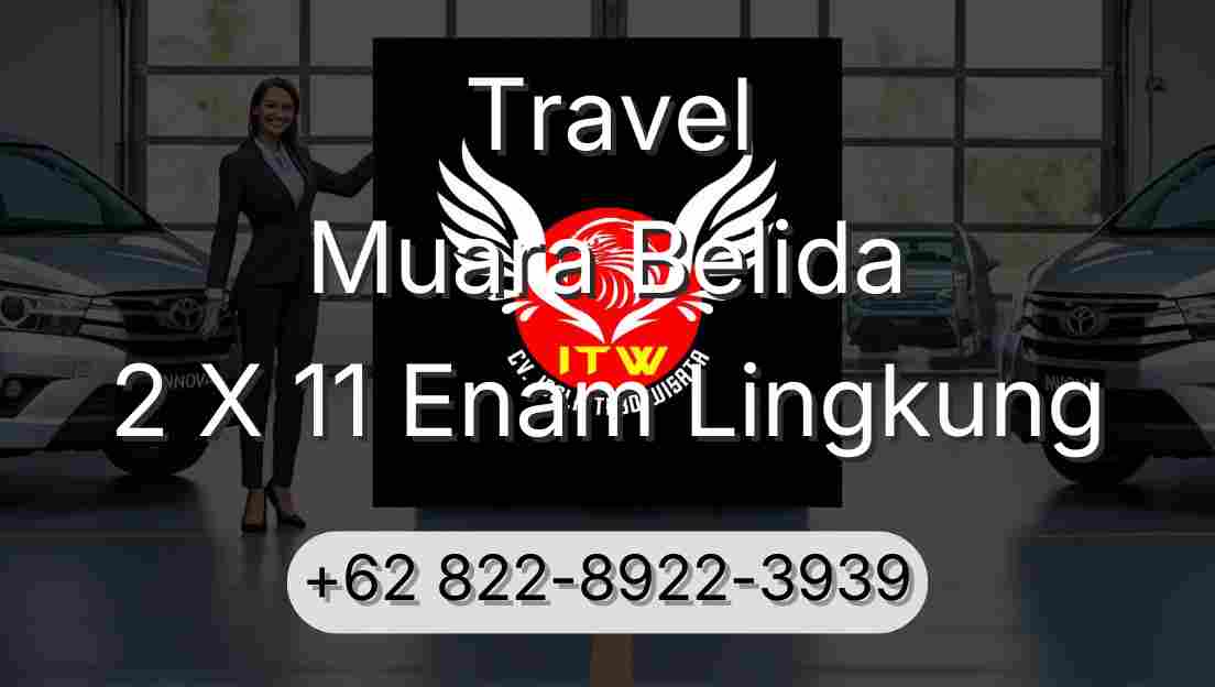 Travel Muara Belida 2 X 11 Enam Lingkung