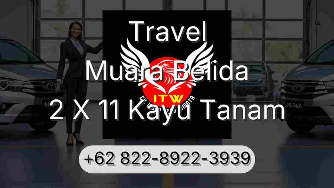 Travel Muara Belida 2 X 11 Kayu Tanam