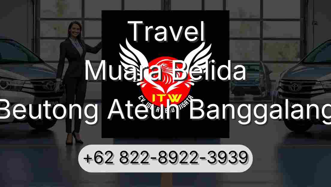 Travel Muara Belida Beutong Ateuh Banggalang