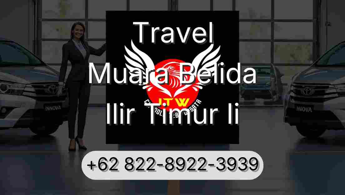 Travel Muara Belida Ilir Timur Ii