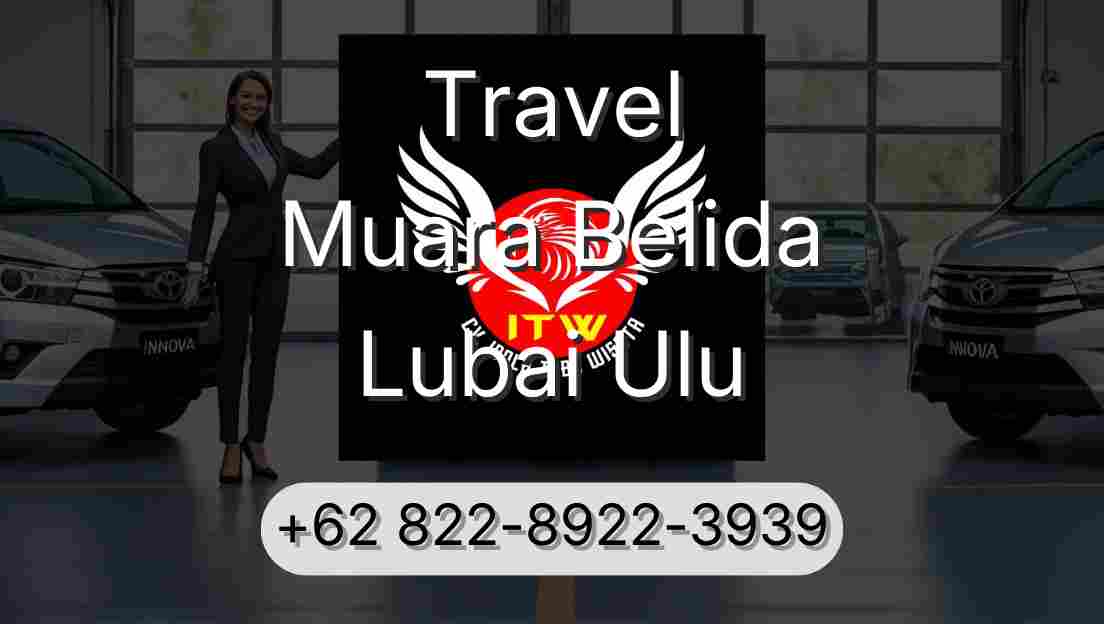 Travel Muara Belida Lubai Ulu