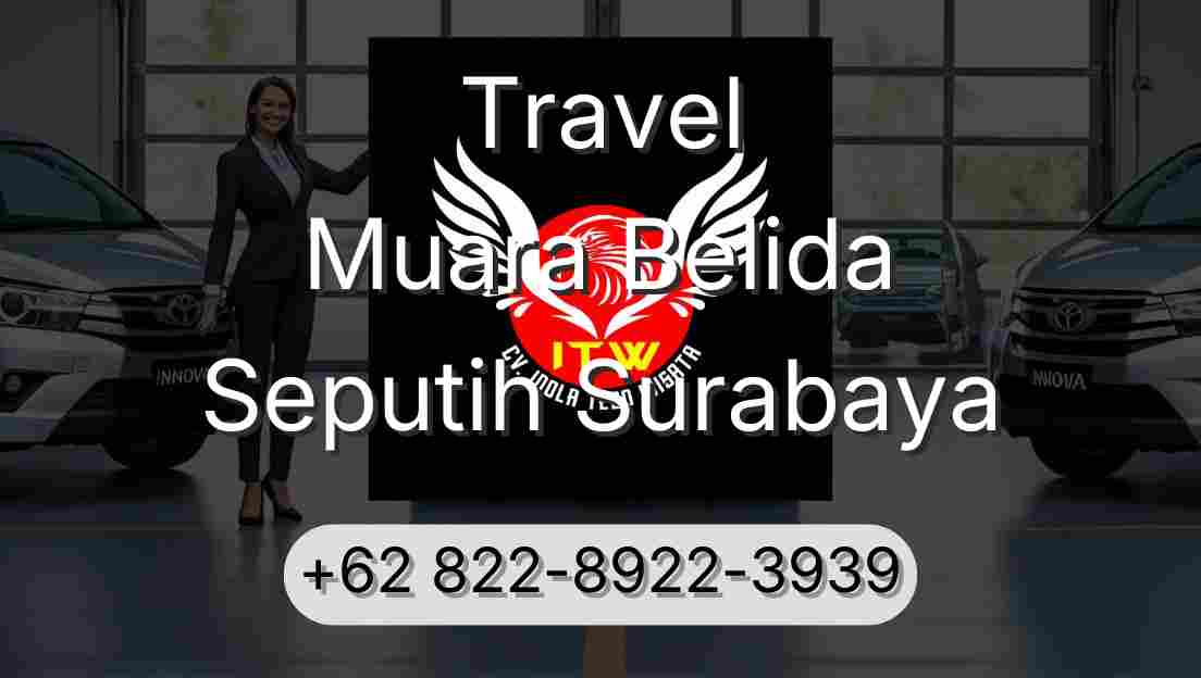 Travel Muara Belida Seputih Surabaya