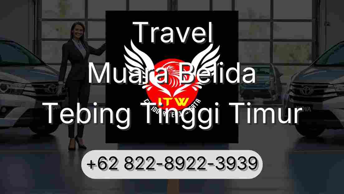 Travel Muara Belida Tebing Tinggi Timur