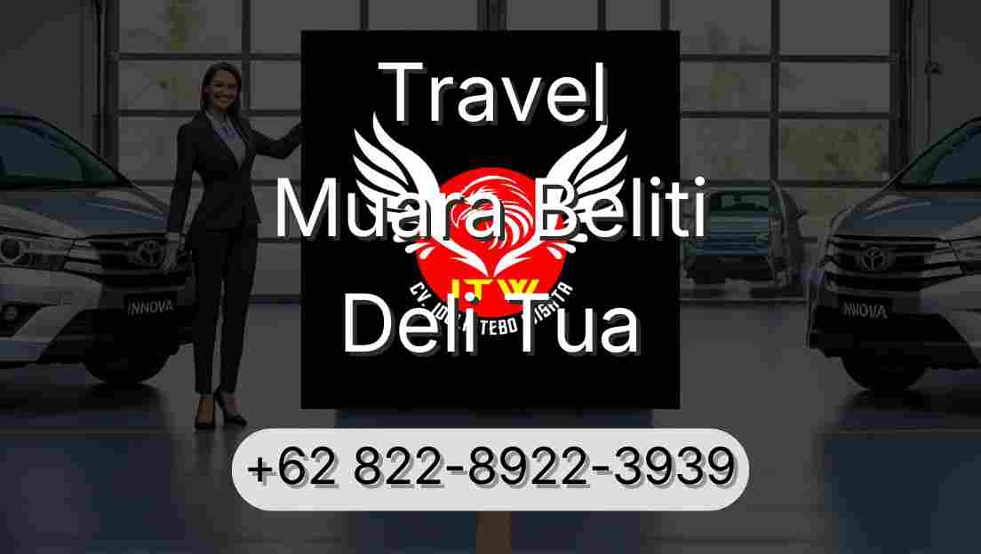 Travel Muara Beliti Deli Tua
