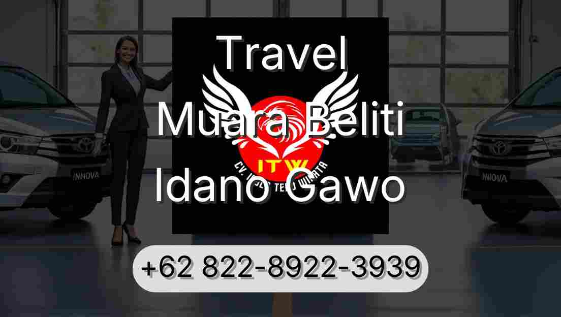 Travel Muara Beliti Idano Gawo