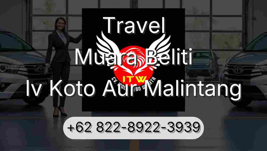 Travel Muara Beliti Iv Koto Aur Malintang