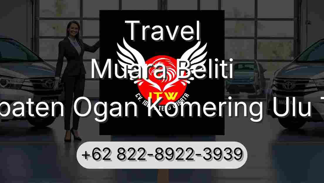 Travel Muara Beliti Kabupaten Ogan Komering Ulu Timur