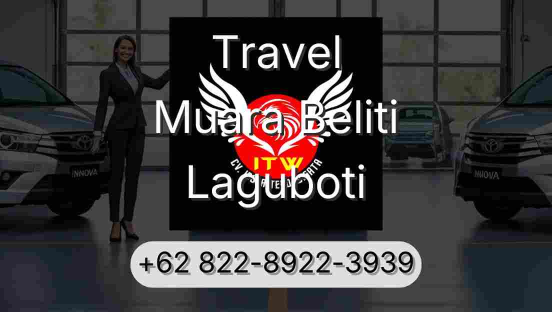 Travel Muara Beliti Laguboti