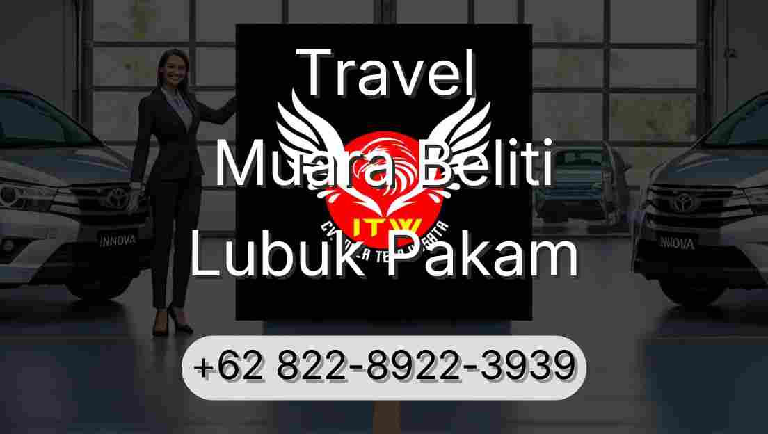 Travel Muara Beliti Lubuk Pakam