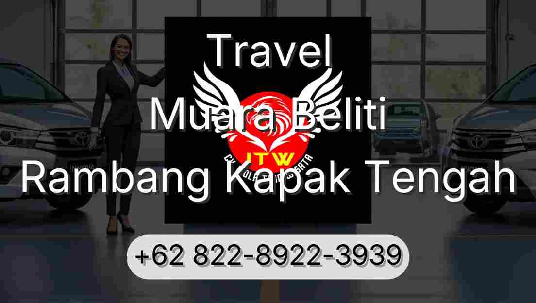 Travel Muara Beliti Rambang Kapak Tengah