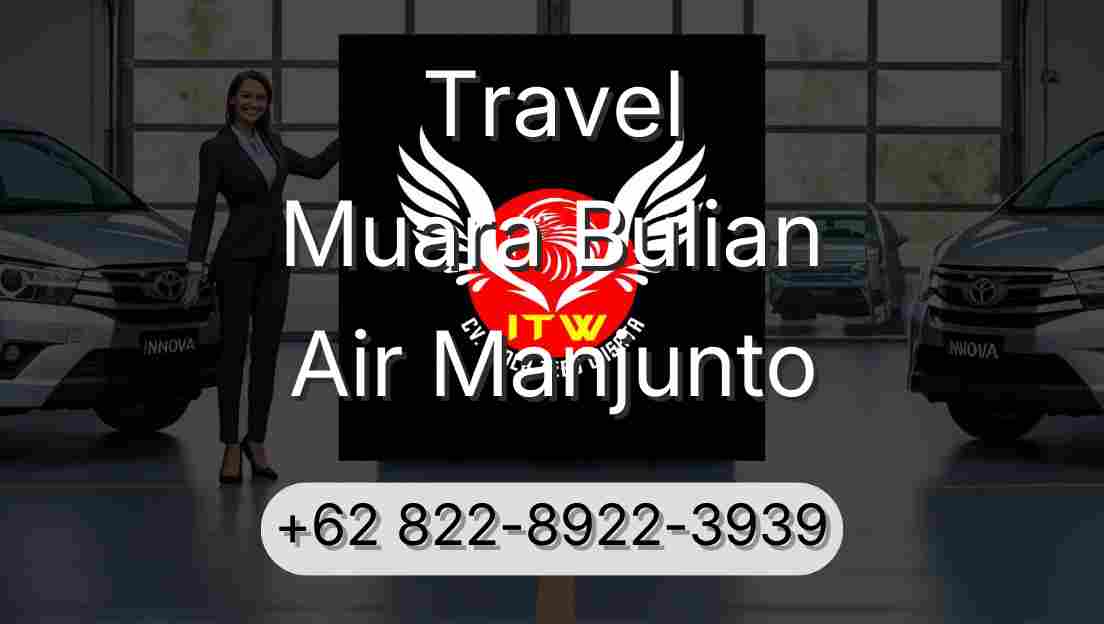 Travel Muara Bulian Air Manjunto