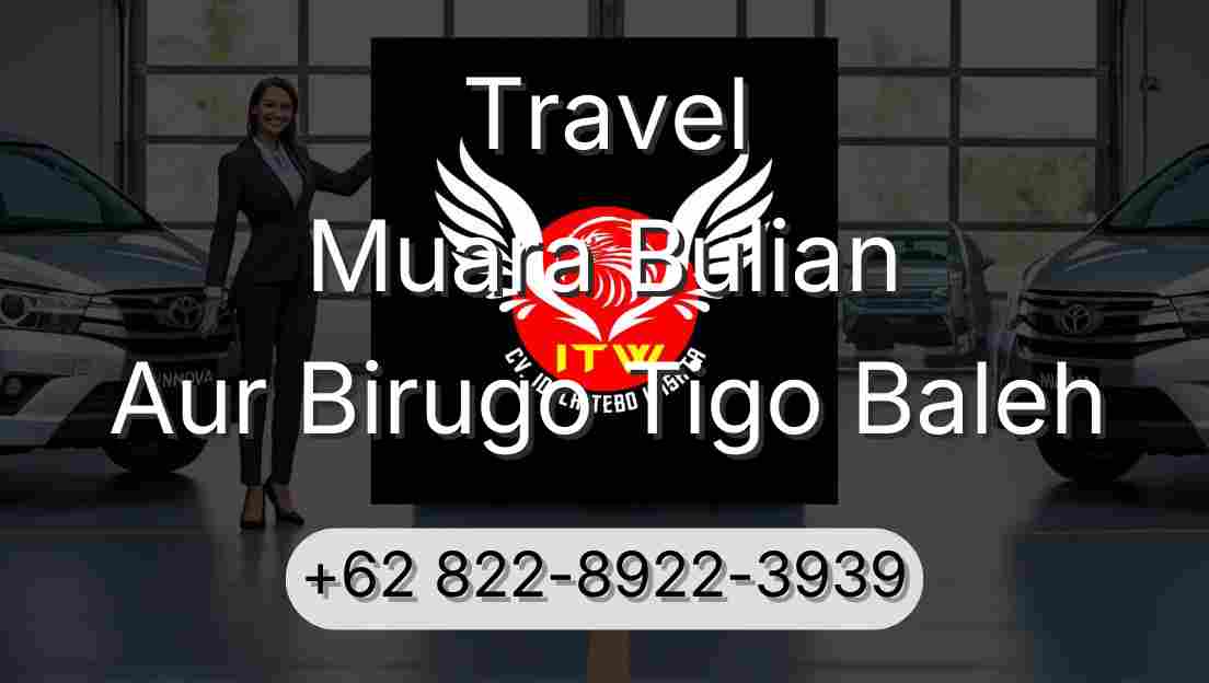 Travel Muara Bulian Aur Birugo Tigo Baleh