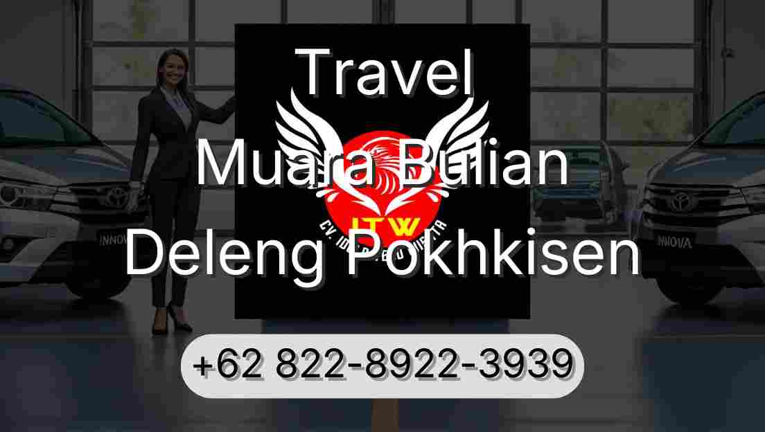 Travel Muara Bulian Deleng Pokhkisen