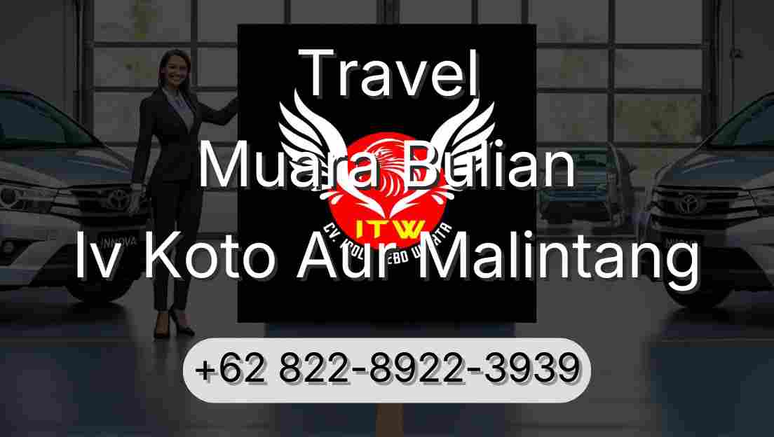 Travel Muara Bulian Iv Koto Aur Malintang