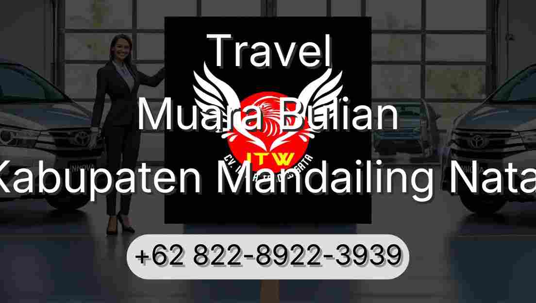 Travel Muara Bulian Kabupaten Mandailing Natal