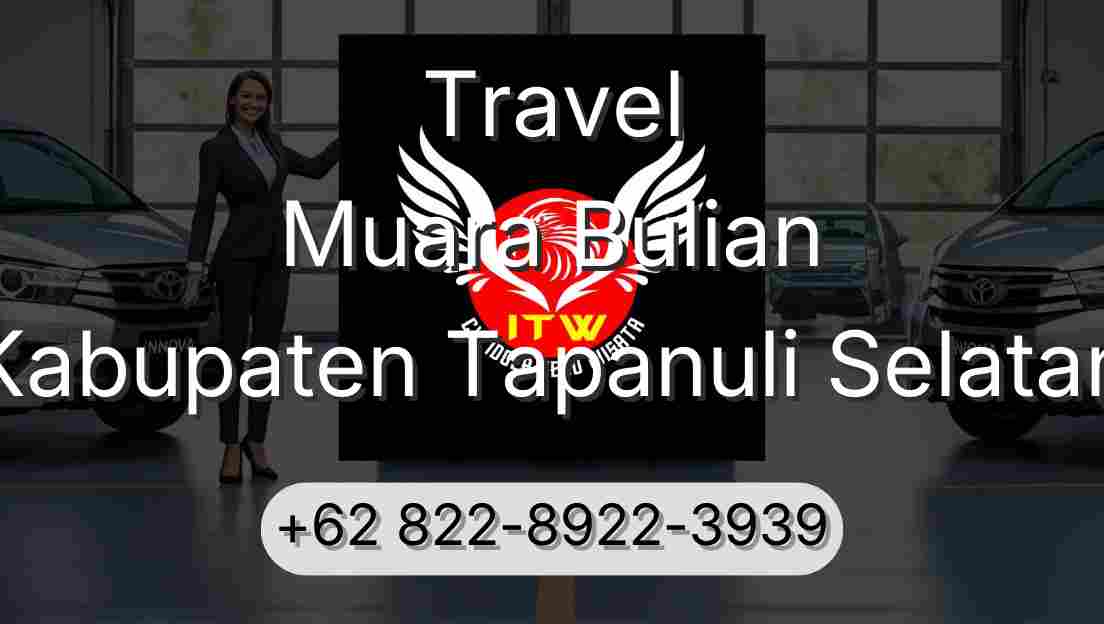 Travel Muara Bulian Kabupaten Tapanuli Selatan