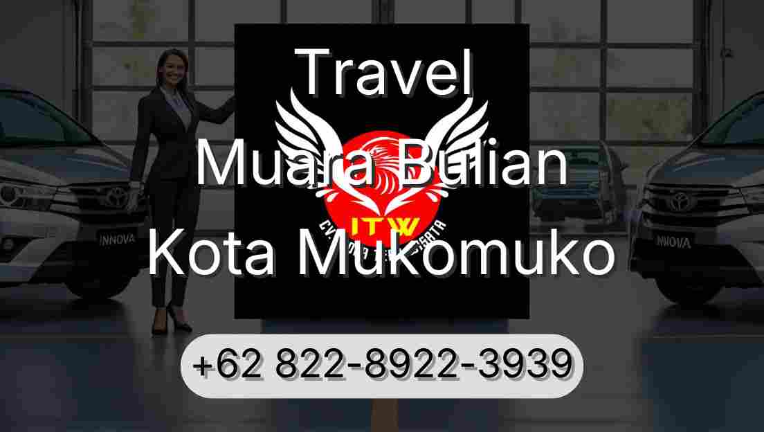 Travel Muara Bulian Kota Mukomuko