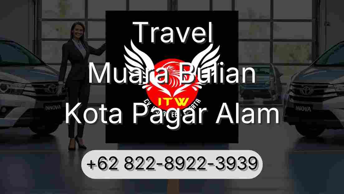 Travel Muara Bulian Kota Pagar Alam