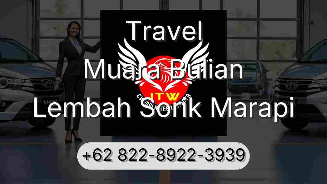 Travel Muara Bulian Lembah Sorik Marapi