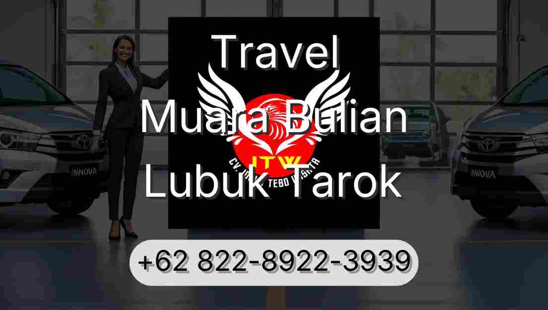 Travel Muara Bulian Lubuk Tarok