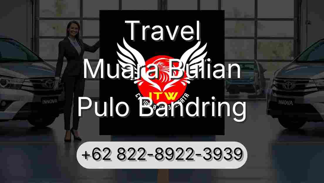 Travel Muara Bulian Pulo Bandring