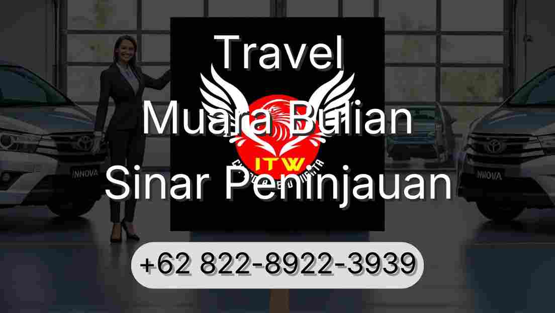 Travel Muara Bulian Sinar Peninjauan