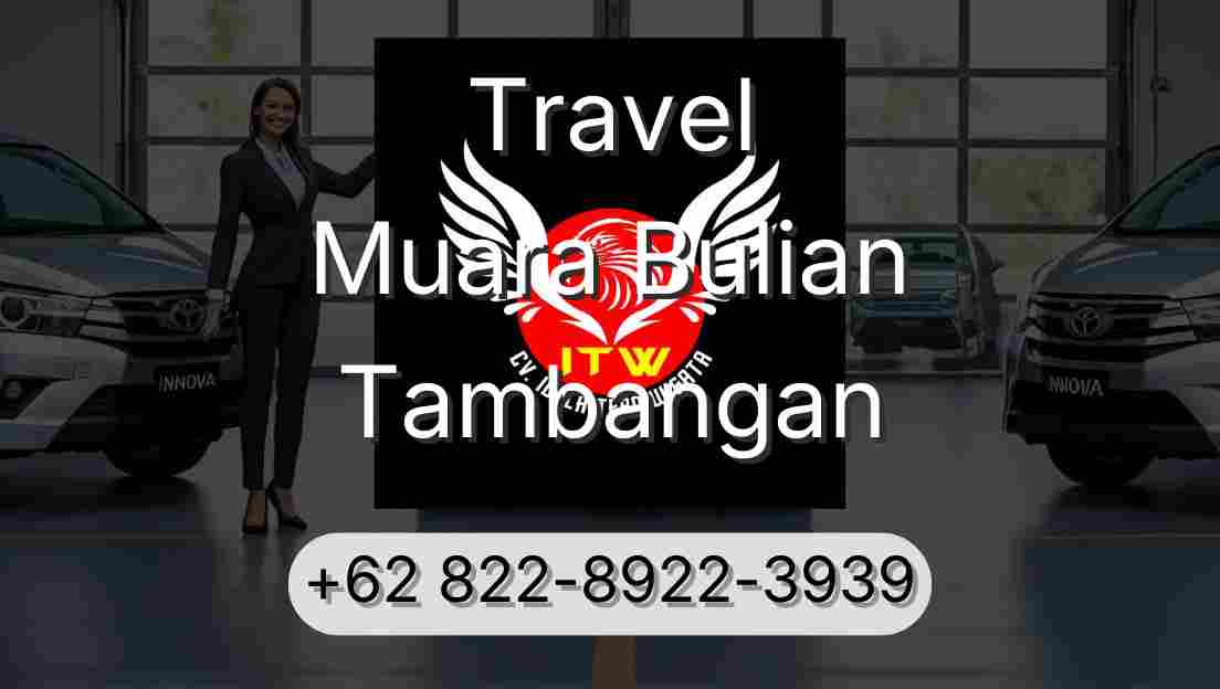 Travel Muara Bulian Tambangan