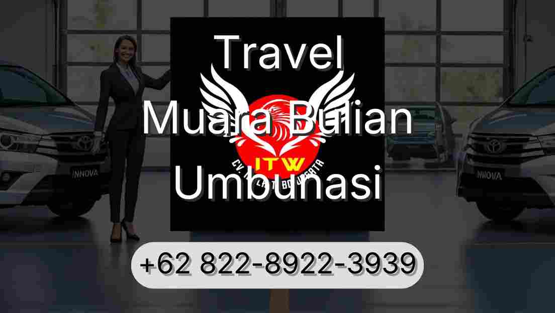 Travel Muara Bulian Umbunasi