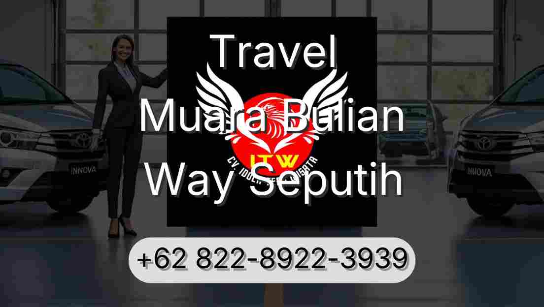Travel Muara Bulian Way Seputih